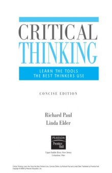 Critical Thinking  Learn the Tools the Best Thinkers Use, Concise Edition