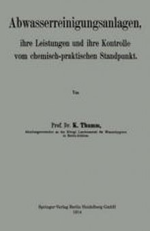 Abwasserreinigungsanlagen: ihre Leistungen und ihre Kontrolle vom chemisch-praktischen Standpunkt