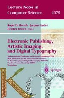 Electronic Publishing, Artistic Imaging, and Digital Typography: 7th International Conference on Electronic Publishing, EP'98 Held Jointly with the 4th International Conference on Raster Imaging and Digital Typography, RIDT'98 St. Malo, France, March 30 – April 3, 1998 Proceedings