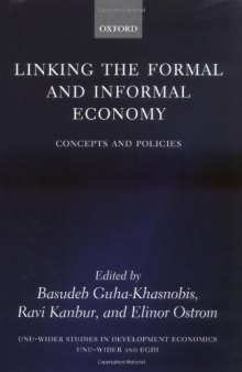Linking the Formal and Informal Economy: Concepts and Policies (W I D E R Studies in Development Economics)