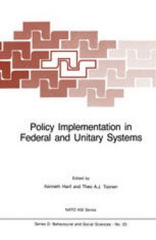 Policy Implementation in Federal and Unitary Systems: Questions of Analysis and Design