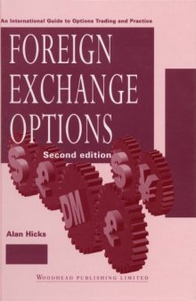 Foreign exchange options: An international guide to currency options, trading and practice