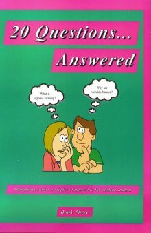 20 Questions...Answered, Book 3 Informative Stories on Topics of Interest to the Modern Student