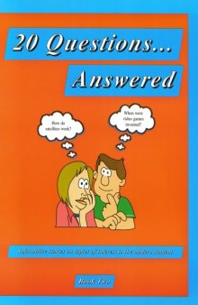 20 Questions...Answered: Informative Stories on Topics of Interest to the Modern Student-Book 2