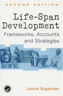 Life-Span Development: Frameworks, Accounts, and Strategies