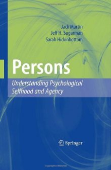 Persons: Understanding Psychological Selfhood and Agency