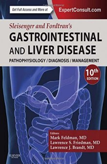 Sleisenger and Fordtran’s Gastrointestinal and Liver Disease- 2 Volume Set: Pathophysiology, Diagnosis, Management