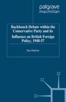 Backbench Debate within the Conservative Party and its Influence on British Foreign Policy, 1948–57