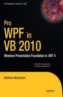 Pro WPF in VB 2010: Windows Presentation Foundation in .NET 4