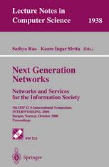 Next Generation Networks. Networks and Services for the Information Society: 5th IFIP TC6 International Symposium, INTERWORKING 2000 Bergen, Norway, October 3–6, 2000 Proceedings