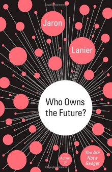 Who Owns the Future