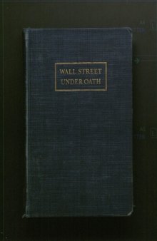 Wall Street under oath: the story of our modern money changers