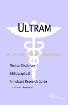 Ultram: A Medical Dictionary, Bibliography, And Annotated Research Guide To Internet References