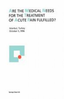 Are the medical needs for the treatment of acute pain fulfilled?: Istanbul, Turkey, October 5, 1996