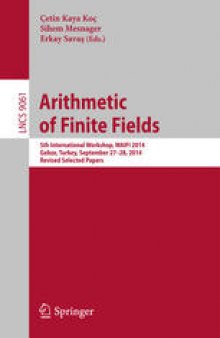 Arithmetic of Finite Fields: 5th International Workshop, WAIFI 2014, Gebze, Turkey, September 27-28, 2014. Revised Selected Papers