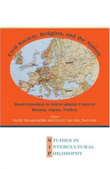 Civil Society, Religion, and the Nation: Modernization in Intercultural Context: Russia, Japan, Turkey  