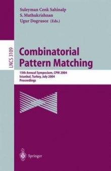 Combinatorial Pattern Matching: 15th Annual Symposium, CPM 2004, Istanbul, Turkey, July 5-7, 2004. Proceedings