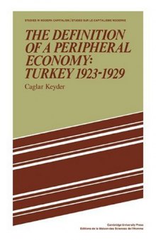 The Definition of a Peripheral Economy: Turkey 1923-1929 