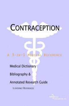 Contraception - A Medical Dictionary, Bibliography, and Annotated Research Guide to Internet References