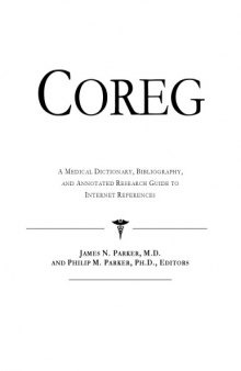 Coreg: A Medical Dictionary, Bibliography, And Annotated Research Guide To Internet References