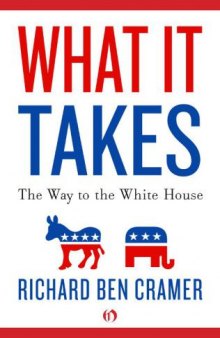 What it Takes: The Way to the White House