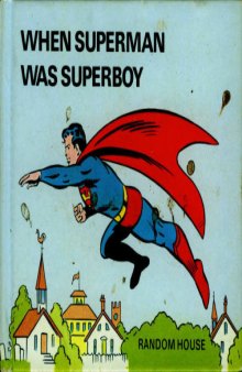 When Superman Was Superboy