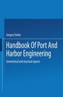 Handbook of Port and Harbor Engineering: Geotechnical and Structural Aspects