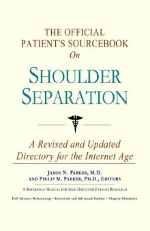 The Official Patient's Sourcebook on Shoulder Separation