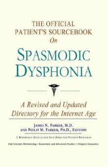 The Official Patient's Sourcebook on Spasmodic Dysphonia