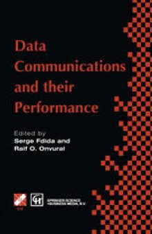 Data Communications and their Performance: Proceedings of the Sixth IFIP WG6.3 Conference on Performance of Computer Networks, Istanbul, Turkey, 1995