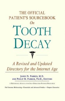 The Official Patient's Sourcebook on Tooth Decay