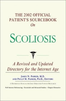 The 2002 Official Patient's Sourcebook on Scoliosis