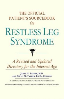 The Official Patient's Sourcebook on Restless Leg Syndrome