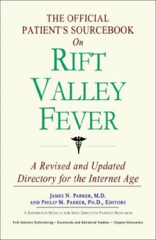 The Official Patient's Sourcebook on Rift Valley Fever