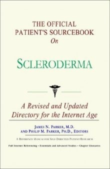 The Official Patient's Sourcebook on Scleroderma