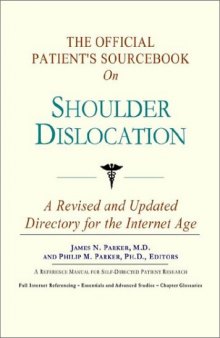 The Official Patient's Sourcebook on Shoulder Dislocation