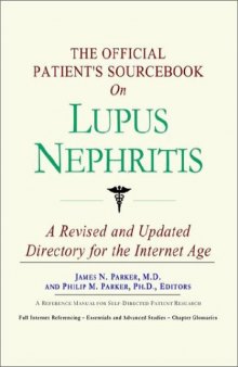 The Official Patient's Sourcebook on Lupus Nephritis