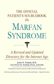 The Official Patient's Sourcebook on Marfan Syndrome