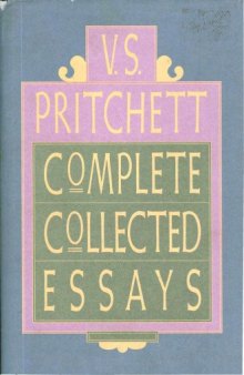 V. S. Pritchett Complete Collected Essays