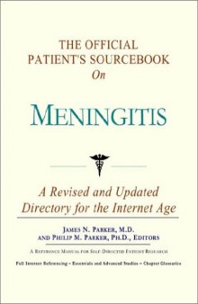 The Official Patient's Sourcebook on Meningitis: A Revised and Updated Directory for the Internet Age