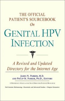 The Official Patient's Sourcebook on Genital HPV Infection: A Revised and Updated Directory for the Internet Age