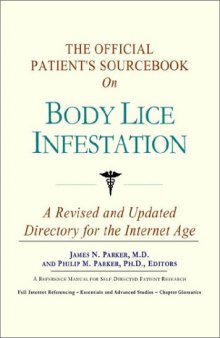 The Official Patient's Sourcebook on Body Lice Infestation: A Revised and Updated Directory for the Internet Age
