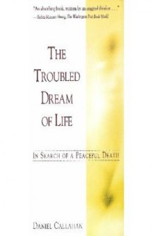 The troubled dream of life: living with mortality