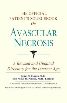 The Official Patient's Sourcebook on Avascular Necrosis