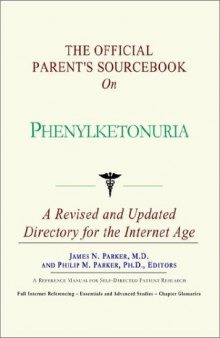 The Official Parent's Sourcebook on Phenylketonuria