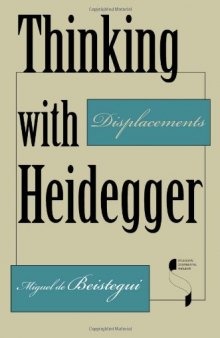 Thinking with Heidegger : displacements