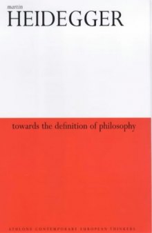 Towards the definition of philosophy : with a transcript of the lecture-course 'On the nature of the university and academic study'