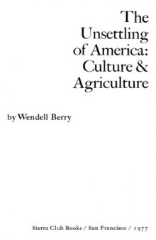 The Unsettling of America: Culture and Agriculture