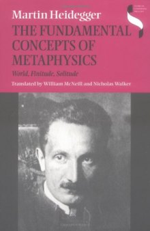 The Fundamental Concepts of Metaphysics: World, Finitude, Solitude  
