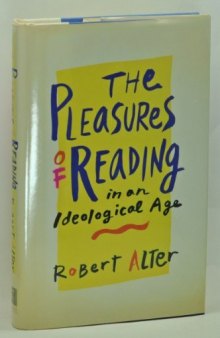 The Pleasures of Reading in an Ideological Age